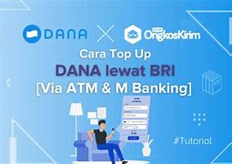 Cara Top Up Saldo Dana Dari Bri