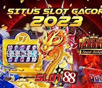 Slot Gacor Hari Ini Jutaan Rupiah Terpercaya 2023 (Situs Group)